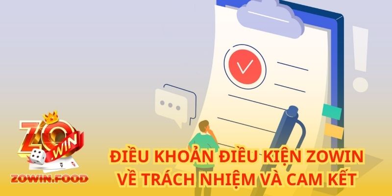 Điều Khoản Điều Kiện ZOWIN 2024 Tân Thủ Nên Nắm Vững 2 Hãy đảm bảo trách nhiệm trước khi tham gia cược