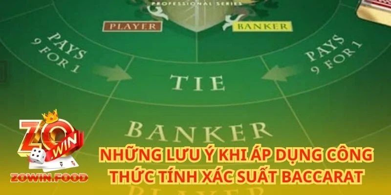 Bật Mí Công Thức Tính Xác Suất Baccarat Với Độ Chính Xác Cao 4 Những lưu ý khi áp dụng công thức tính xác suất Baccarat